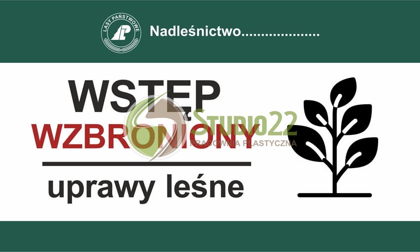 Wstęp wzbroniony - uprawy leśne